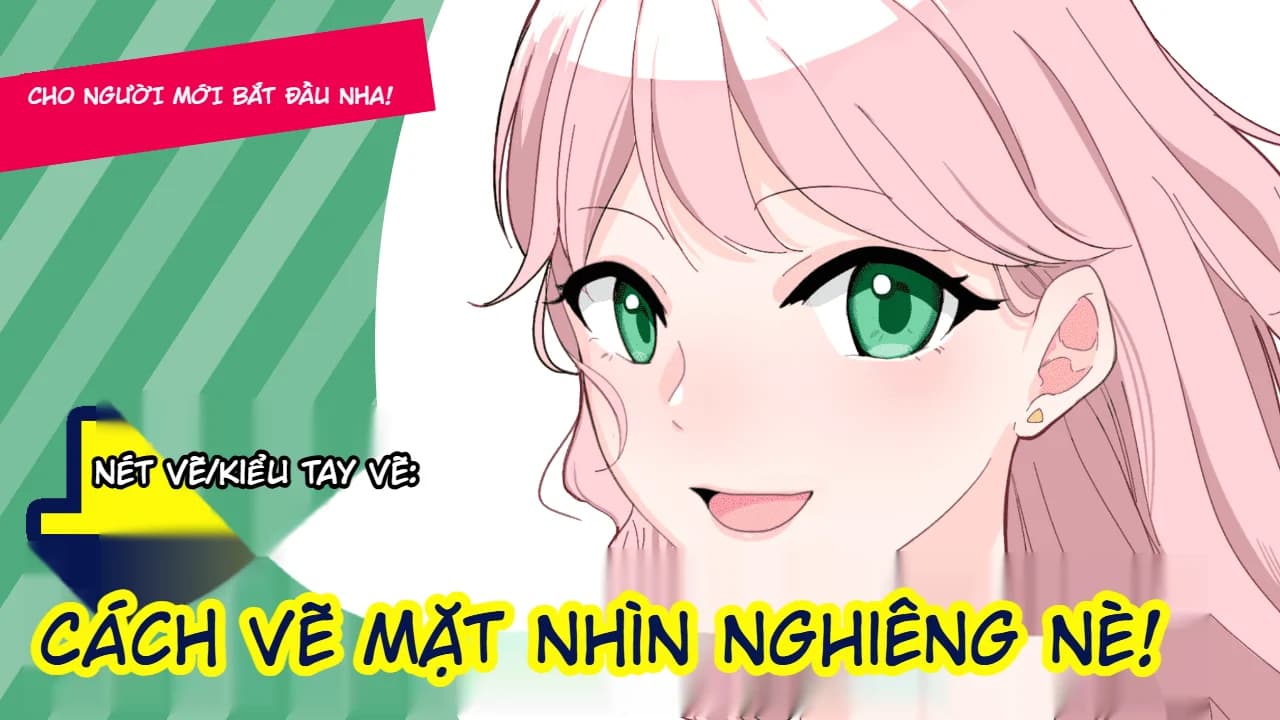 Bí Quyết Vẽ Góc Mặt Nghiêng Siêu Đơn Giản Cho Người Mới Bắt Đầu